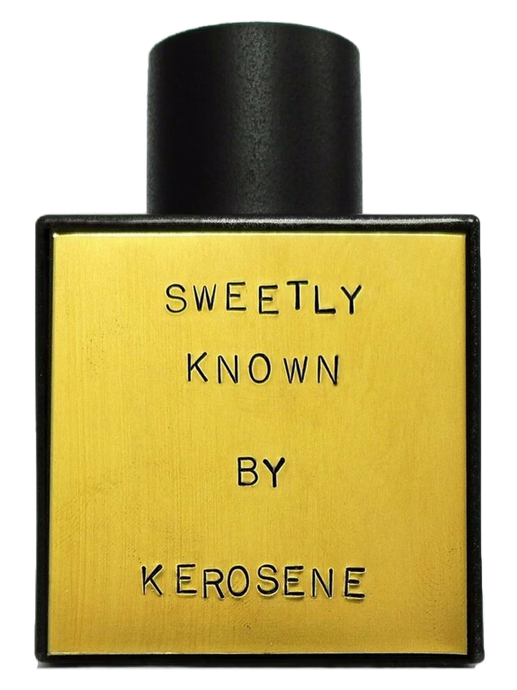 Kerosene Sweetly Known