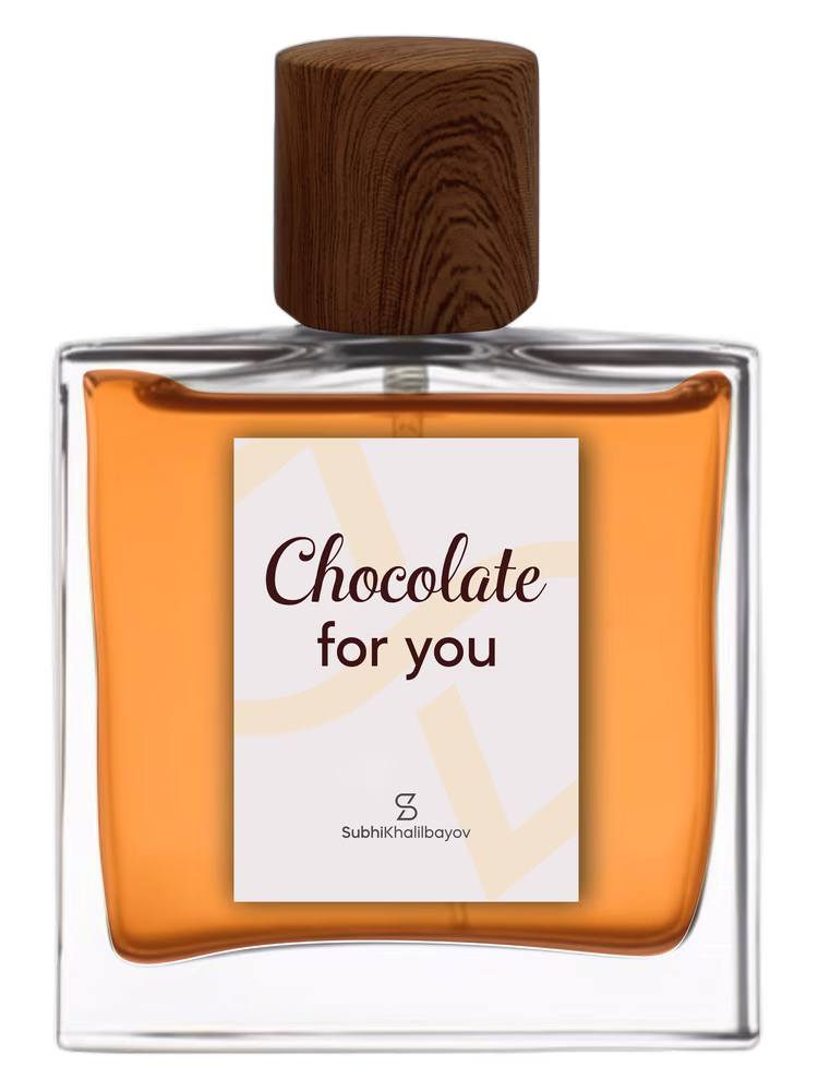 Subhi Khalilbayov Chocolate for you