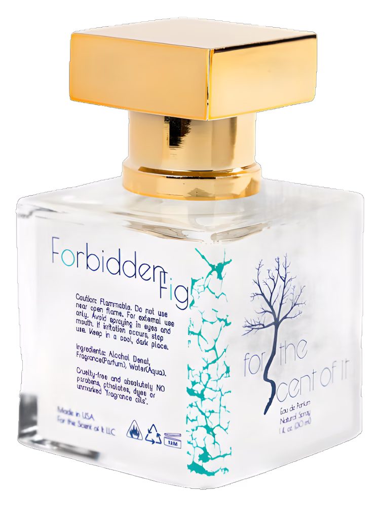 For the Scent of It Forbidden Fig