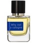 parfém Why Not A Cologne