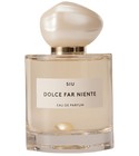Dolce Far Niente SIU