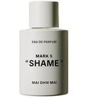 MARK 5: SHAME MAI OHW MAI
