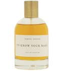 parfém To Know Your Name