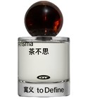 CHArisma 茶不思 To Define 寓义