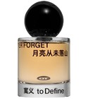 Never Forget 月亮从未落山 To Define 寓义