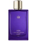 Yes I Am The Queen Lady Geparlys Parfums