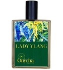 Lady Ylang Onycha
