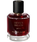 Devil’s Breath Maison Jaxob