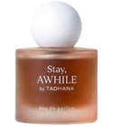 perfume Stay, AWHILE TADHANA