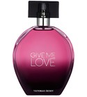 parfém Give Me Love