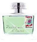 Parlez-Moi d’Amour Eau Fraiche John Galliano