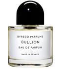 Bullion Byredo