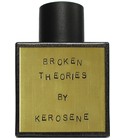 Broken Theories Kerosene