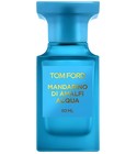 Mandarino di Amalfi Acqua Tom Ford