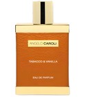 Tabacco & Vanilla Angelo Caroli