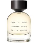 Dark is Night Henry Rose