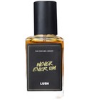 Never Ever Om Lush
