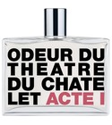 parfém Odeur Du Théâtre Du Châtelet Acte I