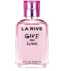 Give Me Love La Rive