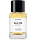 Radical Rose Matiere Premiere