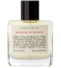 parfém Wedding in Oaxaca