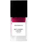 Wet Cherry Liquor Bohoboco