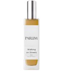 Walking on Streets PARUM