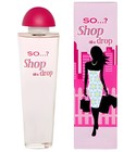 parfém So...? Shop until u drop