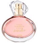Today Tomorrow Always Wonder Avon