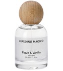 Figue & Vanilla Giardino Magico