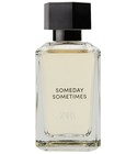 Someday Sometimes (Into The Joyful) Zara