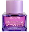 Bonbons A La Violette New Notes