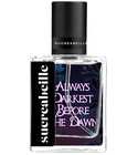 parfém Always Darkest Before the Dawn