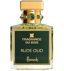 Rude Oud Fragrance Du Bois