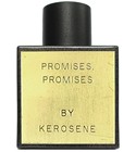Promises, Promises Kerosene