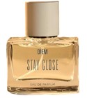 Stay Close DIEM