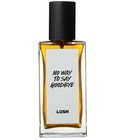 No Way To Say Goodbye Lush