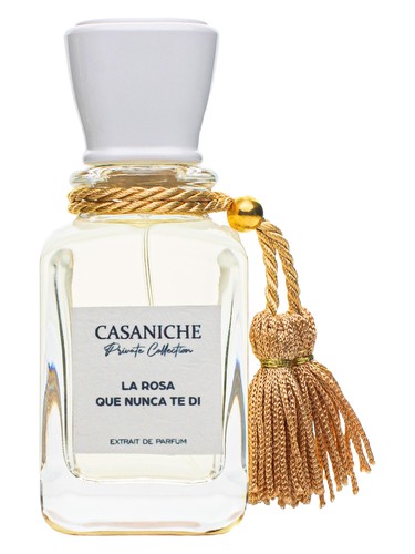 La rosa que nunca te di Casaniche