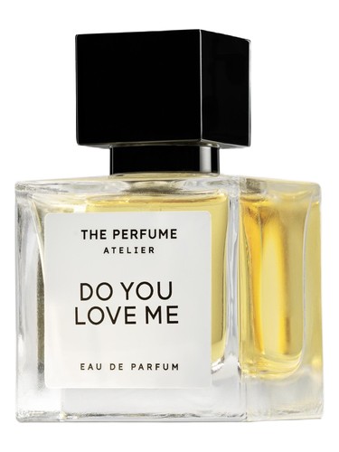 Do You Love Me The Perfume Atelier