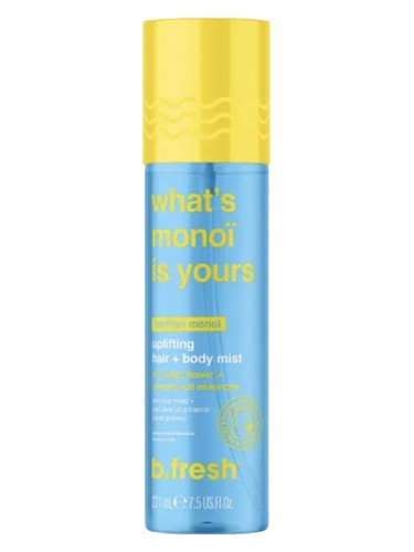 b.fresh what's monoï is yours uplifting hair + body mist