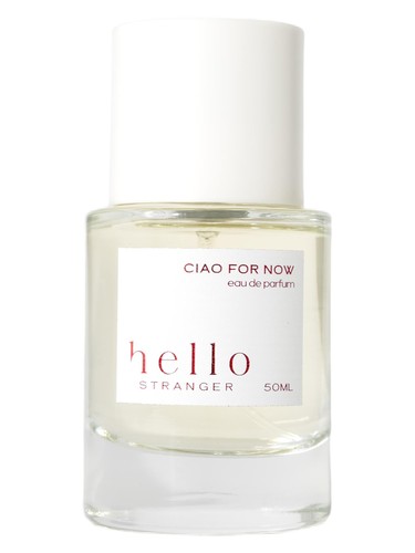 Hello Stranger Ciao For Now