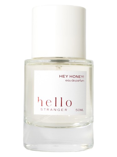 Hello Stranger Hey Honey!