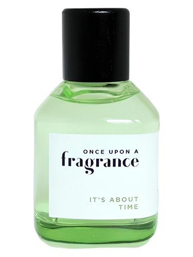 IT'S ABOUT TIME Once Upon a Fragrance