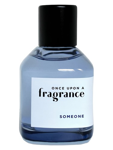 Someone Once Upon a Fragrance