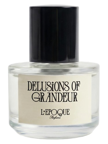 Delusions of Grandeur L'Epoque Parfums