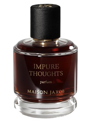 Impure Thoughts Maison Jaxob