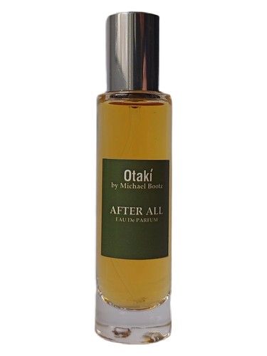 After All Otaki parfums by Michael Bootz