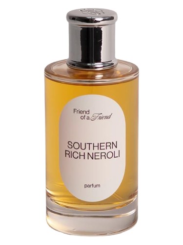 Southern Rich Neroli Friend of a Friend