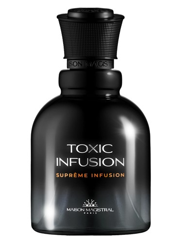 Toxic Infusion Maison Magistral