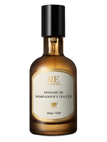 Madame De Pompadour's Tea Cup 蓬帕杜夫人的茶 RE CLASSIFIED RE调香室